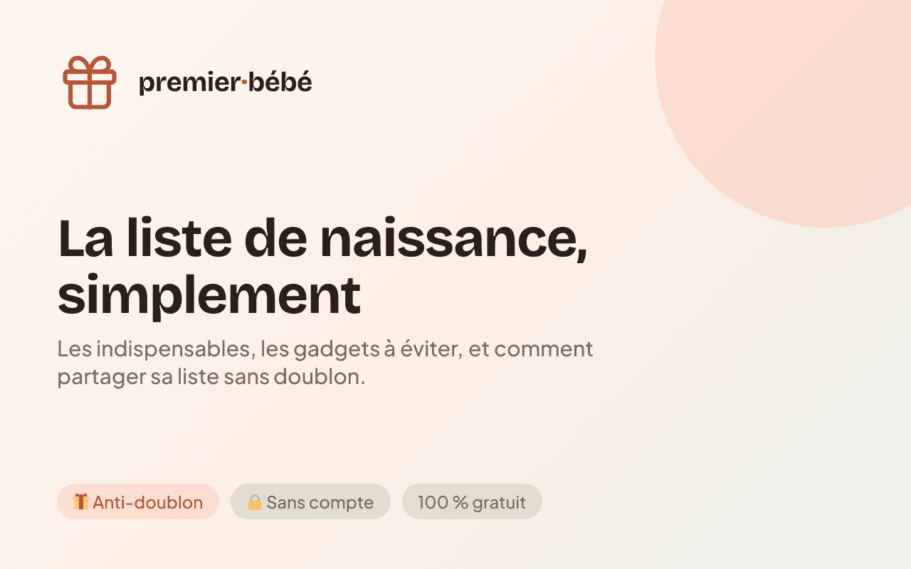 Liste de naissance : le guide simple (indispensables, gadgets à éviter, comment faire)
